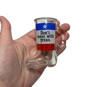 Dont Mess With Texas Boot‎ Shot Glass State Memorabilia Collectible